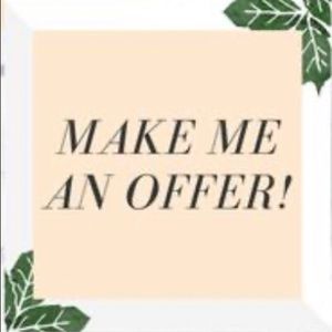 Please feel free to make me any offer